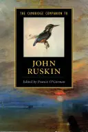 Il Compendio di Cambridge a John Ruskin - The Cambridge Companion to John Ruskin