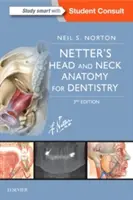 Anatomia della testa e del collo per l'odontoiatria di Netter - Netter's Head and Neck Anatomy for Dentistry
