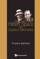 Spazio di Hilbert e meccanica quantistica - Hilbert Space and Quantum Mechanics