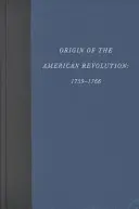 Origine della Rivoluzione americana: 1759-1766 - Origin of the American Revolution: 1759-1766