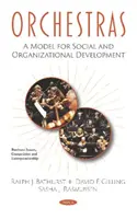 Orchestre - Un modello di sviluppo sociale e organizzativo - Orchestras - A Model for Social and Organizational Development