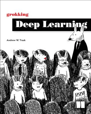 Apprendimento profondo - Grokking Deep Learning