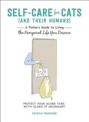 Cura di sé per i gatti (e i loro umani): Una guida felina per vivere la vita coccolata che meriti - Self-Care for Cats (and Their Humans): A Feline's Guide to Living the Pampered Life You Deserve