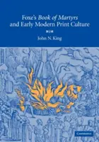 Il libro dei martiri di Foxe e la prima cultura moderna della stampa - Foxe's Book of Martyrs and Early Modern Print Culture