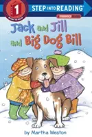 Jack e Jill e Big Dog Bill: Un lettore di fonetica - Jack and Jill and Big Dog Bill: A Phonics Reader
