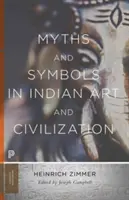 Miti e simboli nell'arte e nella civiltà indiana - Myths and Symbols in Indian Art and Civilization