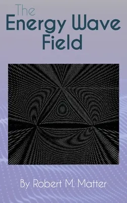 Il campo di onde energetiche - The Energy Wave Field