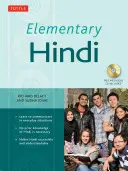 Hindi elementare: Imparare a comunicare nelle situazioni quotidiane (CD audio MP3 incluso) [con MP3] - Elementary Hindi: Learn to Communicate in Everyday Situations (MP3 Audio CD Included) [With MP3]