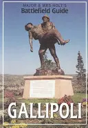 Guida ai campi di battaglia di Gallipoli del maggiore e della signora Holt - Major & Mrs. Holt's Battlefield Guid to Gallipoli