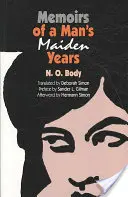 Memorie degli anni della giovinezza di un uomo - Memoirs of a Man's Maiden Years
