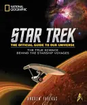 Star Trek: Guida ufficiale al nostro universo: La vera scienza dietro i viaggi delle astronavi - Star Trek: The Official Guide to Our Universe: The True Science Behind the Starship Voyages