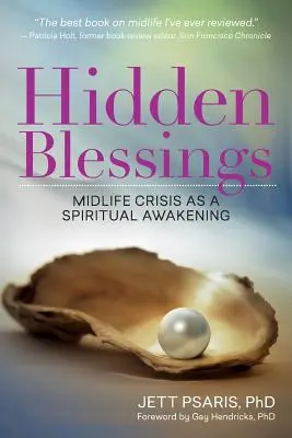 Benedizioni nascoste: La crisi di mezza età come risveglio spirituale - Hidden Blessings: Midlife Crisis As a Spiritual Awakening