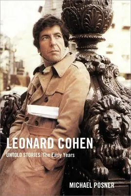 Leonard Cohen, Storie non raccontate: I primi anni, 1 - Leonard Cohen, Untold Stories: The Early Years, 1