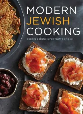 La cucina ebraica moderna: Ricette e usanze per la cucina di oggi (Libro di cucina ebraica, Regali ebraici, oltre 100 ricette di cibo ebraico) - Modern Jewish Cooking: Recipes & Customs for Today's Kitchen (Jewish Cookbook, Jewish Gifts, Over 100 Most Jewish Food Recipes)