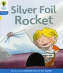 Albero di lettura Oxford: Livello 3: Narrativa fonetica di Floppy: Il razzo di carta stagnola - Oxford Reading Tree: Level 3: Floppy's Phonics Fiction: The Silver Foil Rocket