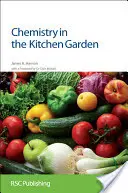 La chimica nell'orto: Rsc - Chemistry in the Kitchen Garden: Rsc