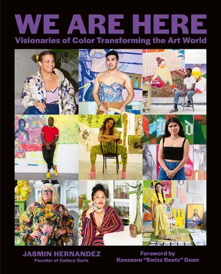 Noi siamo qui: Visionari di colore che trasformano il mondo dell'arte - We Are Here: Visionaries of Color Transforming the Art World