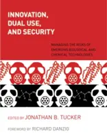 Innovazione, doppio uso e sicurezza: Gestire i rischi delle tecnologie biologiche e chimiche emergenti - Innovation, Dual Use, and Security: Managing the Risks of Emerging Biological and Chemical Technologies