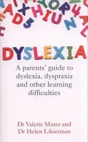 Dislessia: Guida per i genitori alla dislessia, alla disprassia e ad altre difficoltà di apprendimento - Dyslexia: A Parents' Guide to Dyslexia, Dyspraxia and Other Learning Difficulties