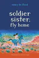 Sorella soldato, vola a casa - Soldier Sister, Fly Home