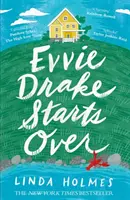 Evvie Drake Ricomincio da capo - la lettura romantica e piacevole perfetta per la primavera - Evvie Drake Starts Over - the perfect, romantic, feel-good read for spring