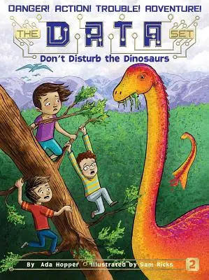 Non disturbare i dinosauri, 2 - Don't Disturb the Dinosaurs, 2