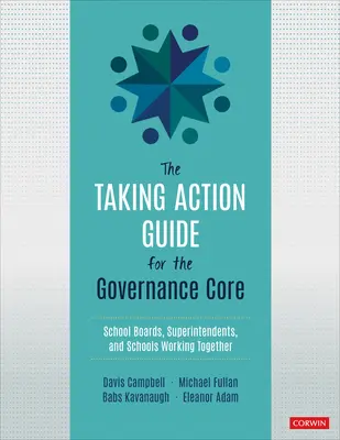 Guida all'azione per il nucleo di governance - Consigli scolastici, sovrintendenti e scuole che lavorano insieme - Taking Action Guide for the Governance Core - School Boards, Superintendents, and Schools Working Together