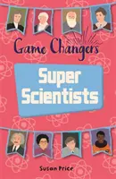 Pianeta lettura KS2 - Cambia-giochi: Super scienziati - Livello 8: Supernova (fascia rossa+) - Reading Planet KS2 - Game-Changers: Super Scientists - Level 8: Supernova (Red+ band)