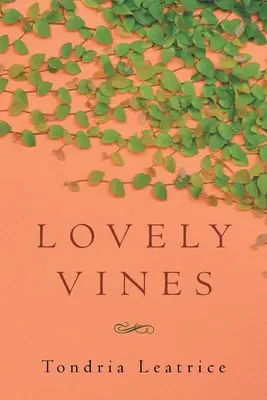 Belle viti - Lovely Vines
