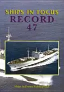 Navi in primo piano Record 47 - Ships in Focus Record 47