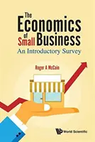 Economia delle piccole imprese: Un'indagine introduttiva - Economics of Small Business, The: An Introductory Survey