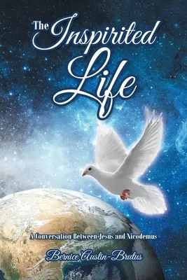 La vita ispirata: Conversazione tra Gesù e Nicodemo - The Inspirited Life: A Conversation Between Jesus and Nicodemus
