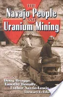 Il popolo Navajo e l'estrazione dell'uranio - The Navajo People and Uranium Mining