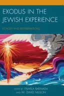 L'esodo nell'esperienza ebraica: Echi e riverberi - Exodus in the Jewish Experience: Echoes and Reverberations