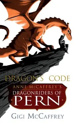 Il codice del drago: I cavalieri dei draghi di Pern di Anne McCaffrey - Dragon's Code: Anne McCaffrey's Dragonriders of Pern