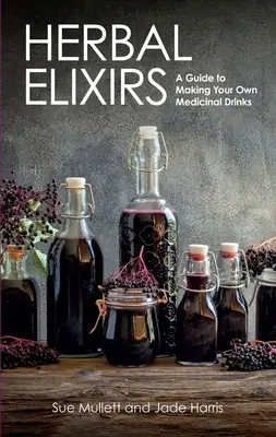 Elisir di erbe: Una guida per preparare le proprie bevande medicinali - Herbal Elixirs: A Guide to Making Your Own Medicinal Drinks