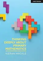 Pensare profondamente alla matematica primaria - Thinking Deeply about Primary Mathematics
