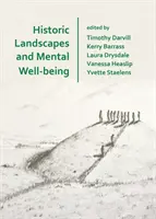 Paesaggi storici e benessere mentale - Historic Landscapes and Mental Well-Being
