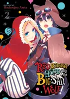 Cappuccetto Rosso e il Grande Lupo Triste Vol. 2 - Red Riding Hood and the Big Sad Wolf Vol. 2