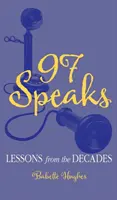 97 Speaks: Lezioni dai decenni - 97 Speaks: Lessons from the Decades
