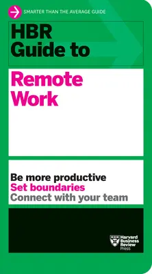 Guida HBR al lavoro a distanza - HBR Guide to Remote Work