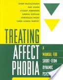 Trattare la fobia degli affetti: un manuale per la psicoterapia dinamica a breve termine - Treating Affect Phobia: A Manual for Short-Term Dynamic Psychotherapy