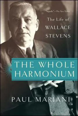 L'intero Harmonium: La vita di Wallace Stevens - The Whole Harmonium: The Life of Wallace Stevens