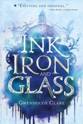 Inchiostro, ferro e vetro - Ink, Iron, and Glass