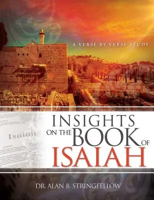Approfondimenti sul libro di Isaia: Uno studio versetto per versetto - Insights on the Book of Isaiah: A Verse by Verse Study