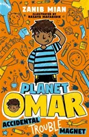 Pianeta Omar: Magnete accidentale dei guai - Libro 1 - Planet Omar: Accidental Trouble Magnet - Book 1
