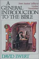 Introduzione generale alla Bibbia: Dalle antiche tavole alle traduzioni moderne - A General Introduction to the Bible: From Ancient Tablets to Modern Translations