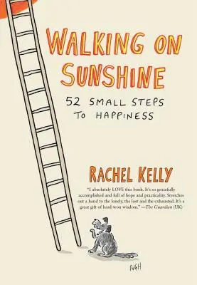 Camminare sul sole: 52 piccoli passi verso la felicità - Walking on Sunshine: 52 Small Steps to Happiness