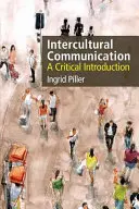 Comunicazione interculturale: Introduzione critica - Intercultural Communication: A Critical Introduction