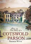 Il diario di un parroco del Cotswold - The Diary of a Cotswold Parson